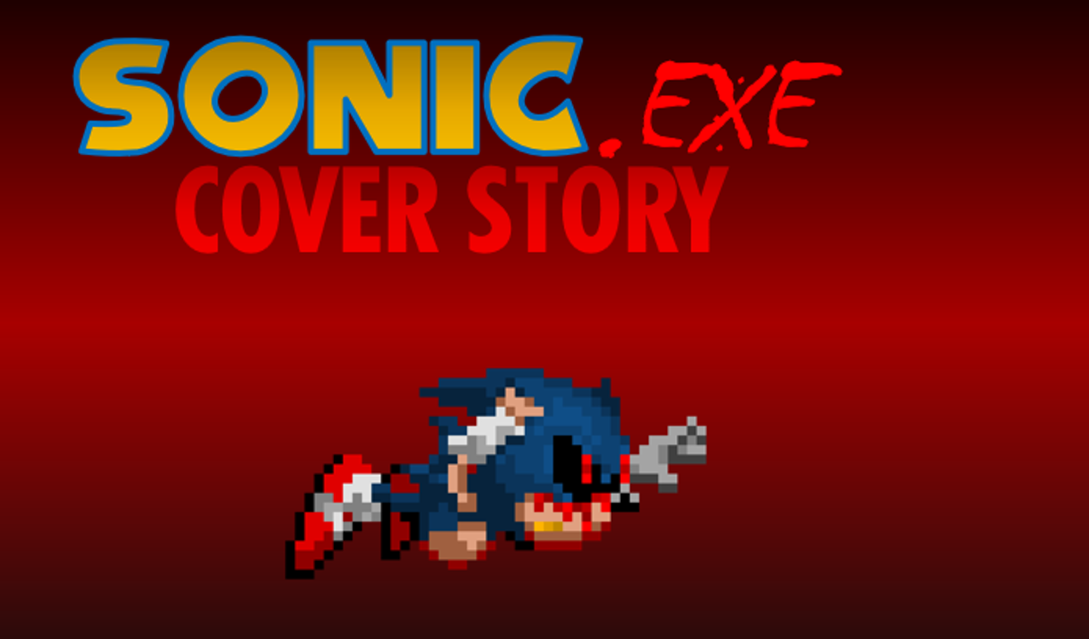 The Story of Sonic.Exe (feat. Tom) by GarfieldCat12345 on DeviantArt