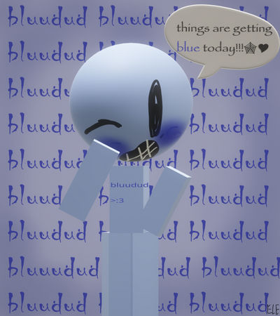 bluudud!!!!