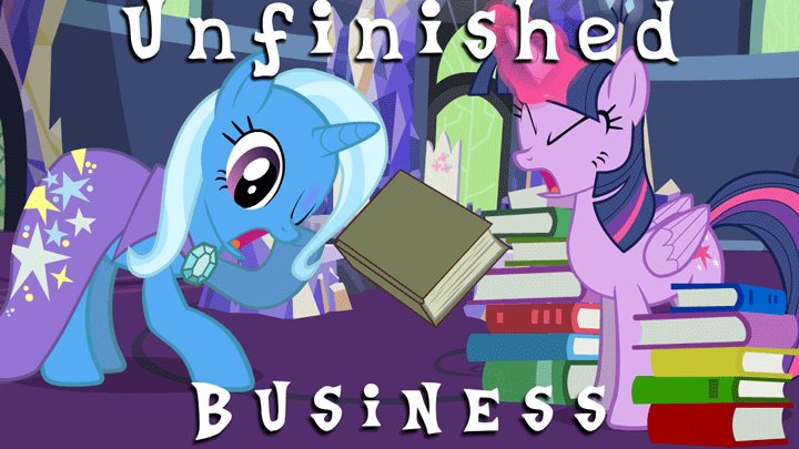 Unfinished Businesss