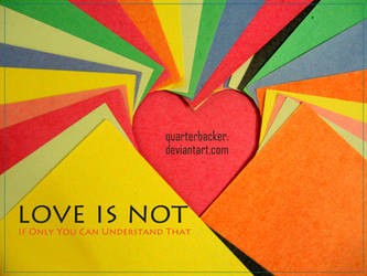 Love is not by quarterbacker
