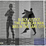 black justice the american man...