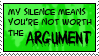 Not Worth the Argument Stamp by Mistress-Blood