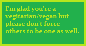 Forcing Others to Become Vegan