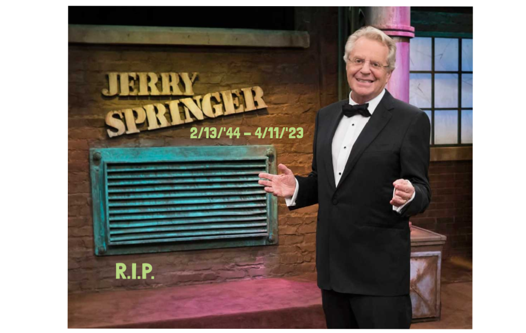 Jerry Springer Show 2025