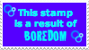 Boredom Stamp