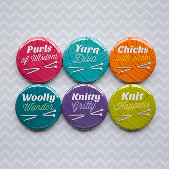 Knitting Puns - Pinback Badge, Magnet or Sticker