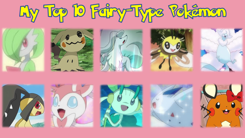 My Top 10 Fairy-Type Pokemon by Midnight3Wonder on DeviantArt
