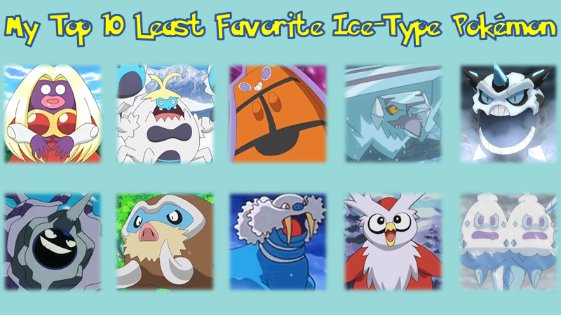 10 WORST ICE TYPE POKEMON EVER 