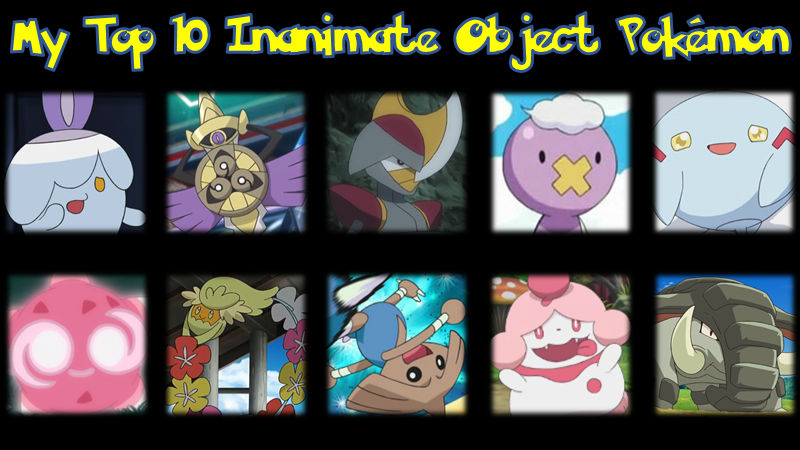 My Top 10 Inanimate Object Pokemon by Midnight3Wonder on DeviantArt