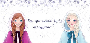 Do You Wanna Build A Snowman