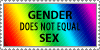 Gender Does Not Equal Sex