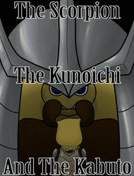 The Scorpion, the Kunoichi and the Kabuto