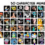 50 Characters Meme