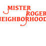 Mister Rogers' Neighborhood logo (Drawn)