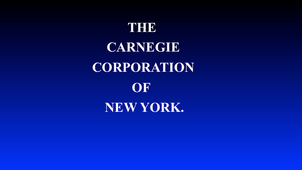 The Carnegie Corporation of New York ..... by BuddyBoy600 on DeviantArt