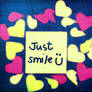 just smile