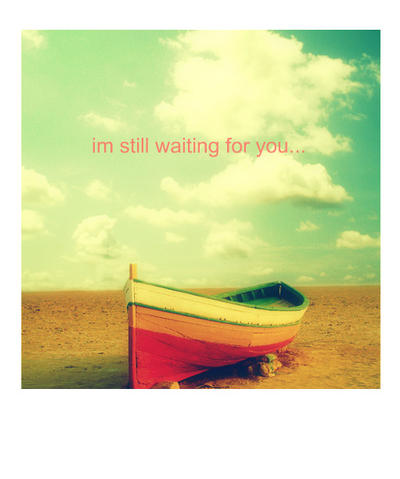 Are you still waiting