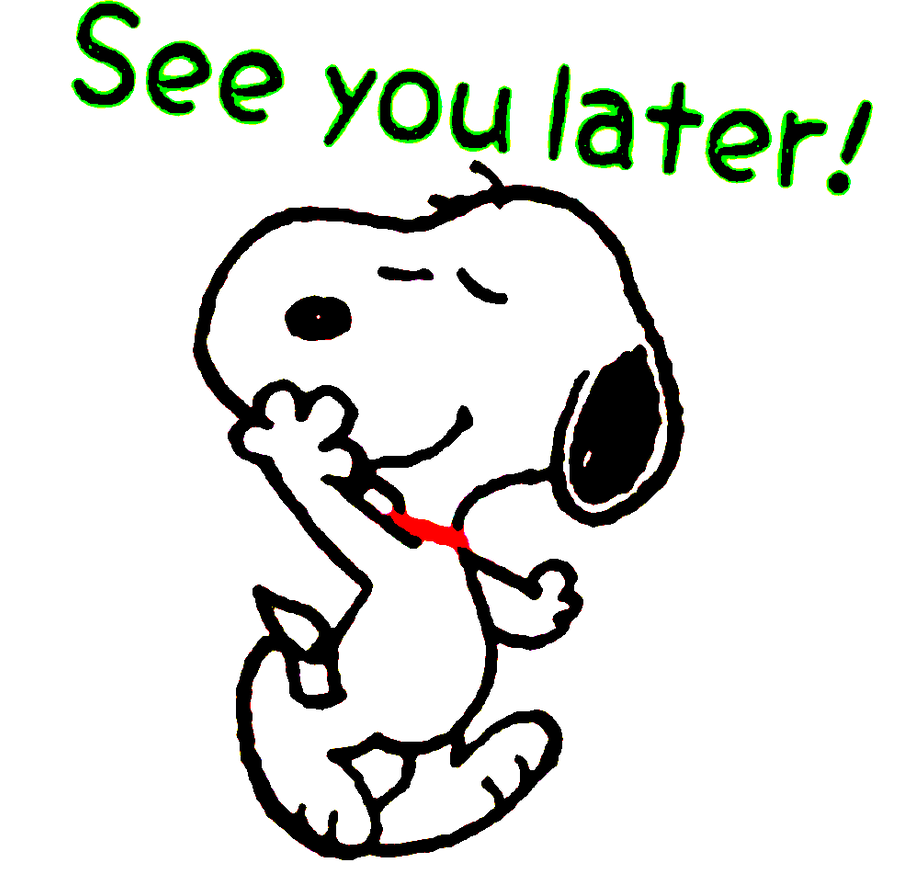 See You Later! by BradSnoopy97 on DeviantArt