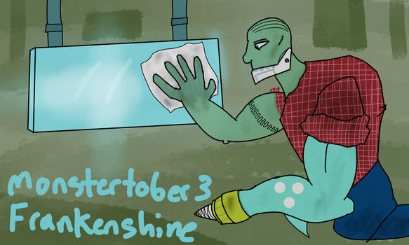 Monstertober 3: Franken-Shine