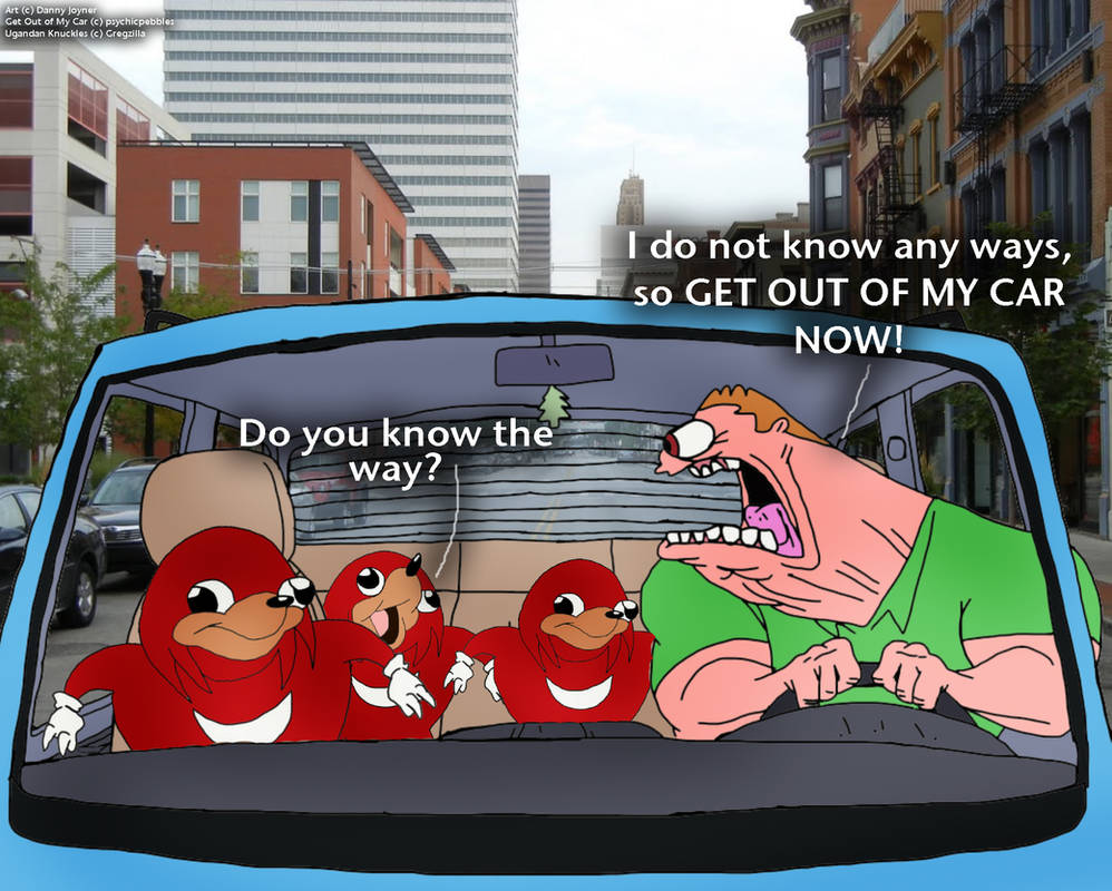 Car Pooling With The Ugandan Knuckles By Rdj1995 On Deviantart Car Pooling With The Ugandan Knuckles By Rdj1995 On Deviantart