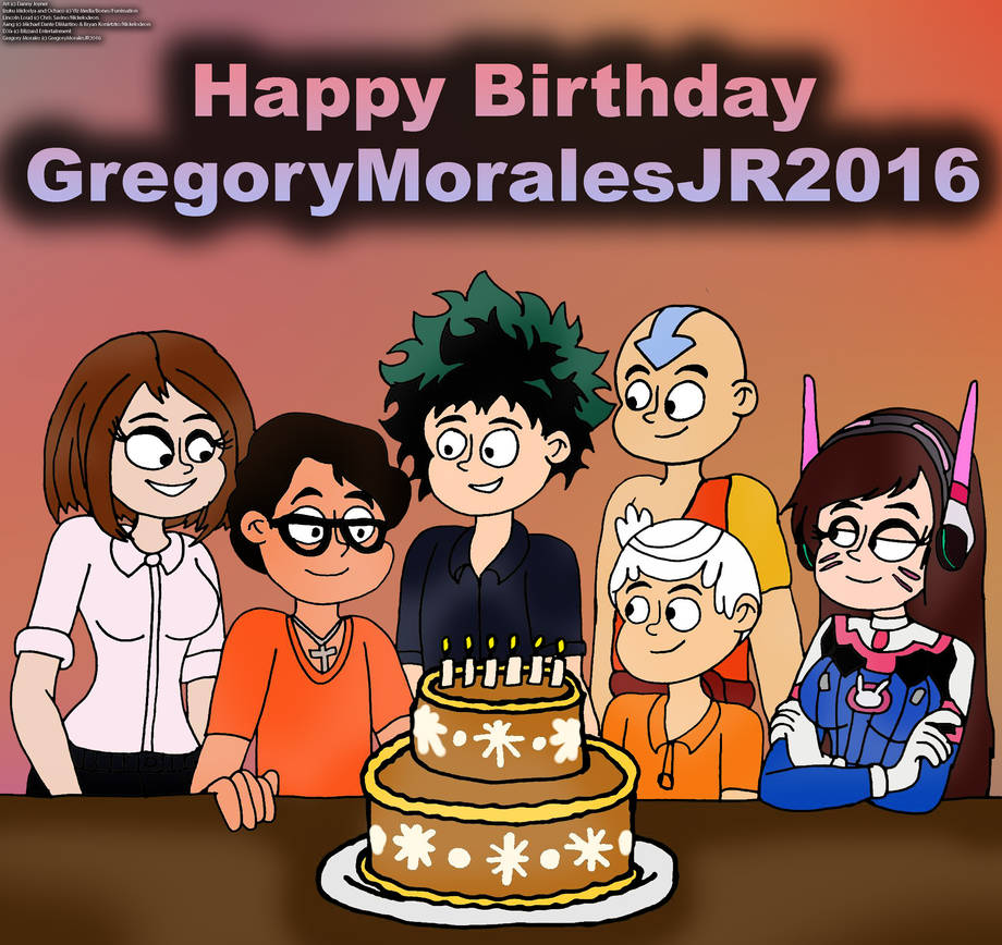 Have a Plus Ultra Birthday GregoryMoralesJR2016 by RDJ1995 on DeviantArt