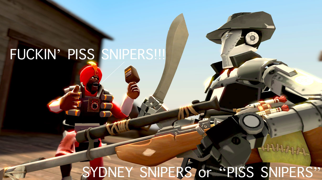 PISS SNIPERS!