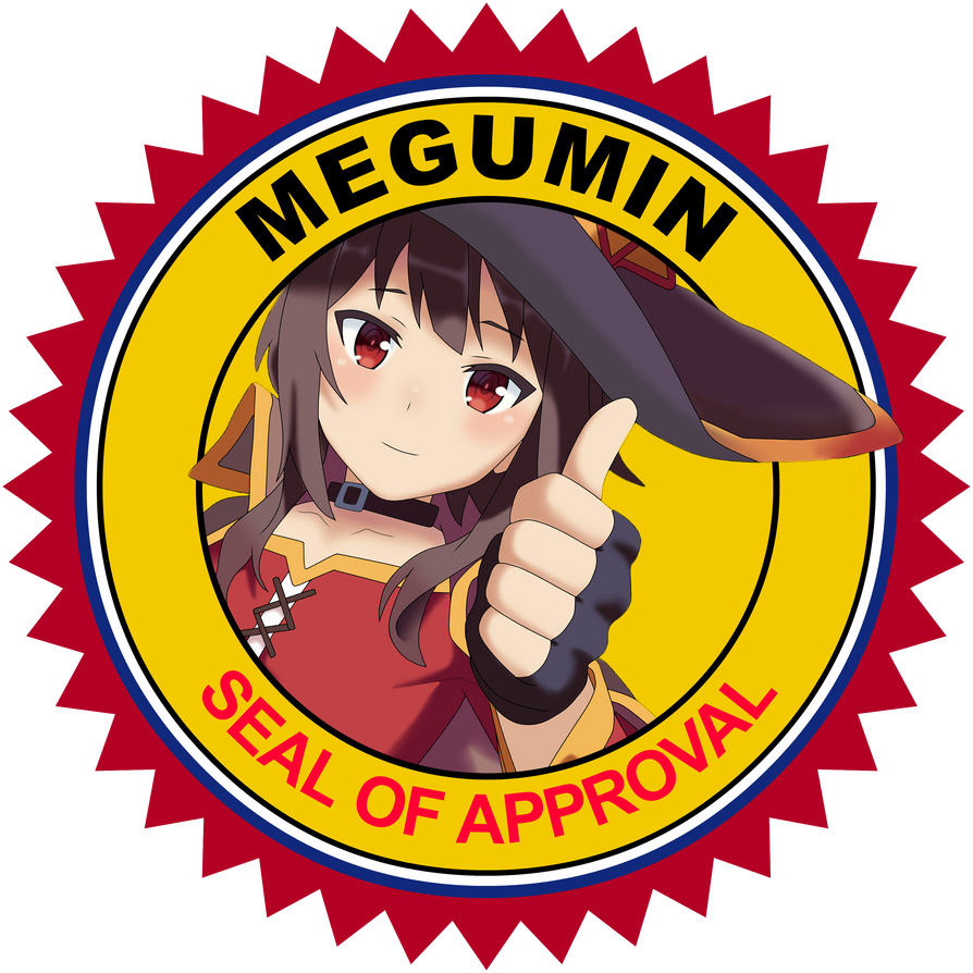 Megumin Approved!