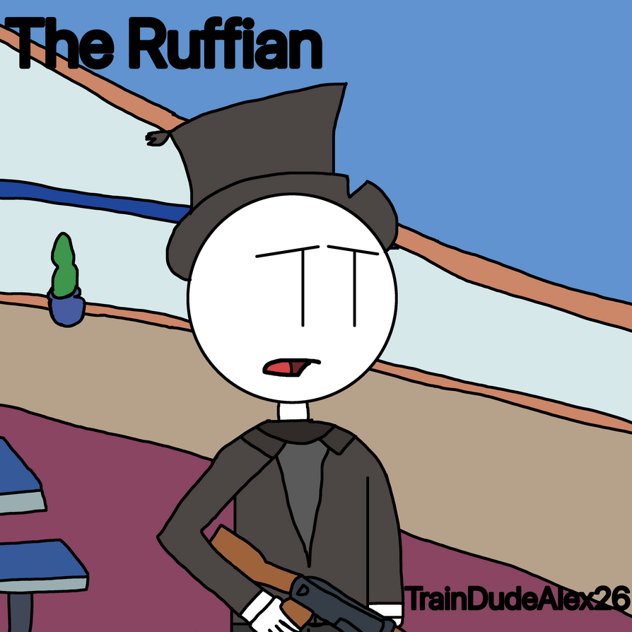 Cartoon Ruffian The Ruffian by TrainDudeAlex26 on DeviantArt