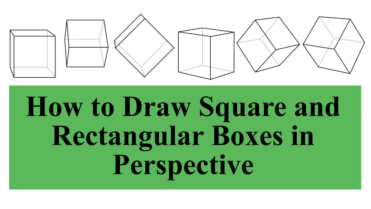 How to draw Square and Rectangular Boxes by EmilysArtStudio on DeviantArt