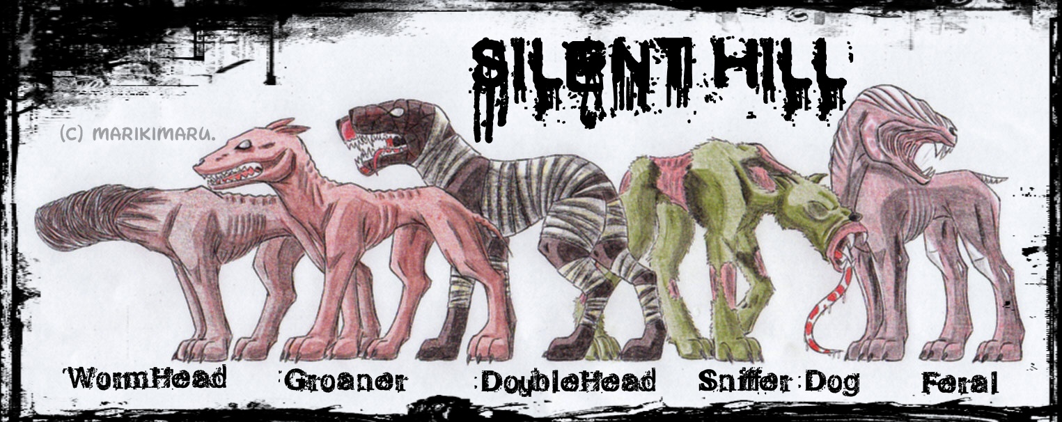 Hell Dogs + Silent Hill +