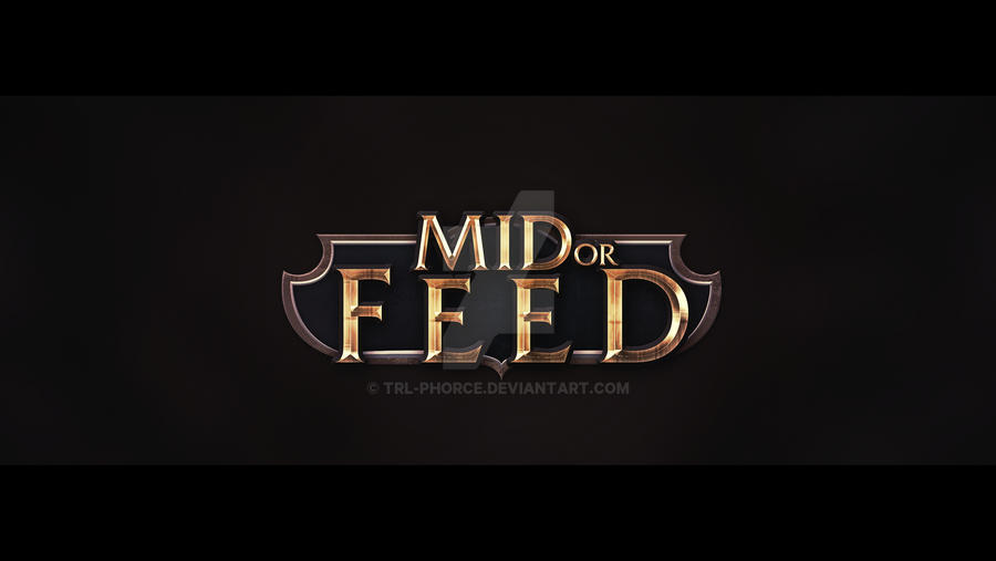 Mid or Feed