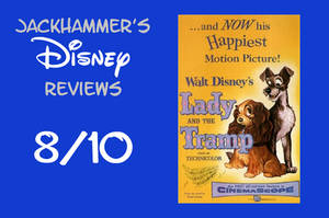 JackHammer's Disney Reviews: Lady and the Tramp