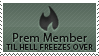 NEW Premium Member Till Hell Freezes Over Stamp