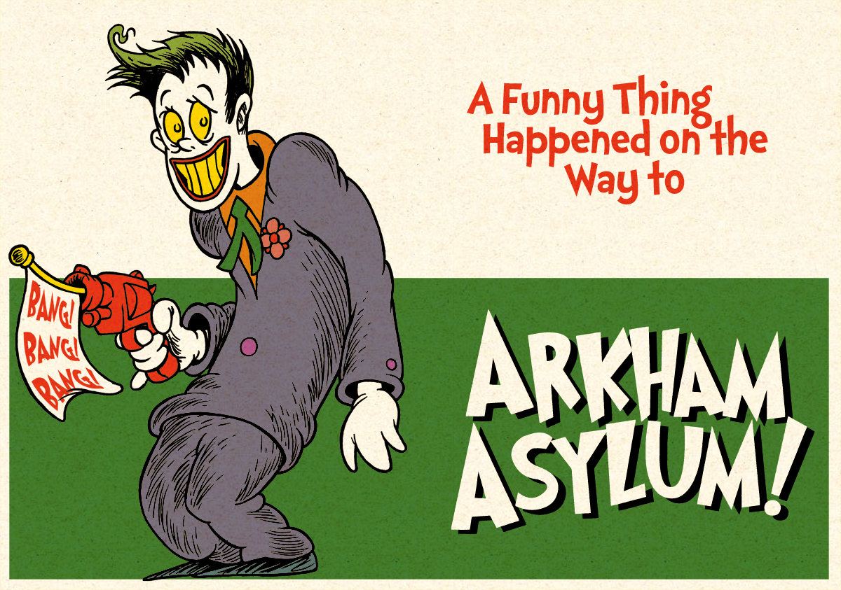 A Funny Thing Happened on the Way to Arkham Asylum