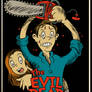 The Evil Dead are in my Shed!