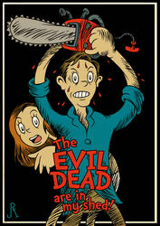 The Evil Dead are in my Shed!