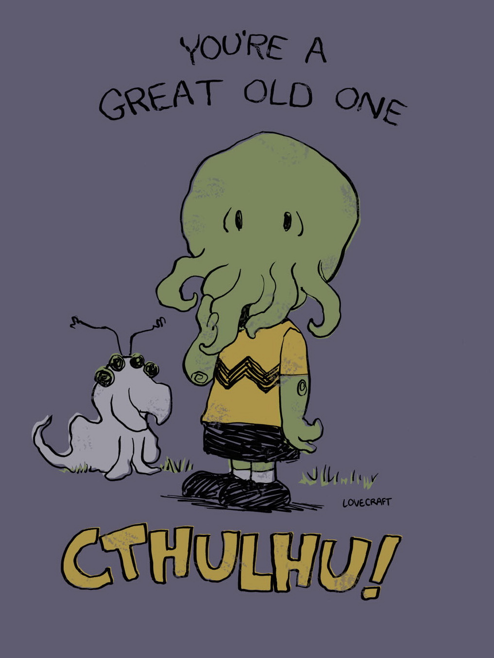 You're a  Great Old One Cthulhu!