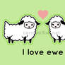I love ewe