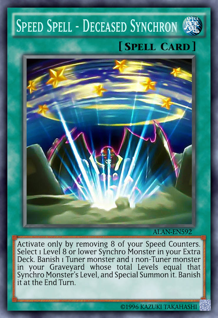 Spell Speed Speed Spell - Deceased Synchron by AlanMac95 on DeviantArt
