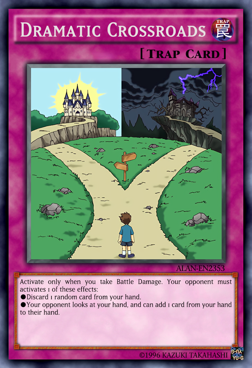 dramatic crossroads yugioh card This Meme was a Yu-Gi-Oh!