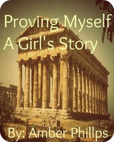 Proving Myself, A Girl's Story