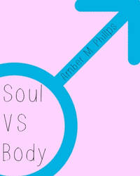 Soul VS Body