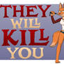 They Will Kill You