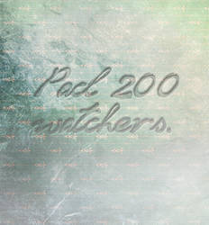 Pack 200 watchers.