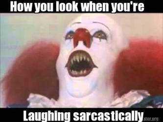 Sarcastic Laughing