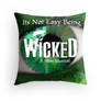 Its Not Easy Being Wicked