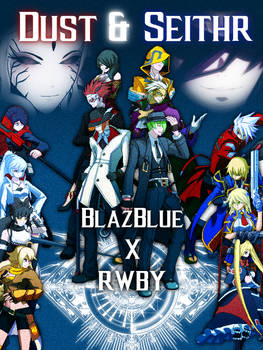 [BlazBlue X RWBY] Dust and Seithr cover v2.0