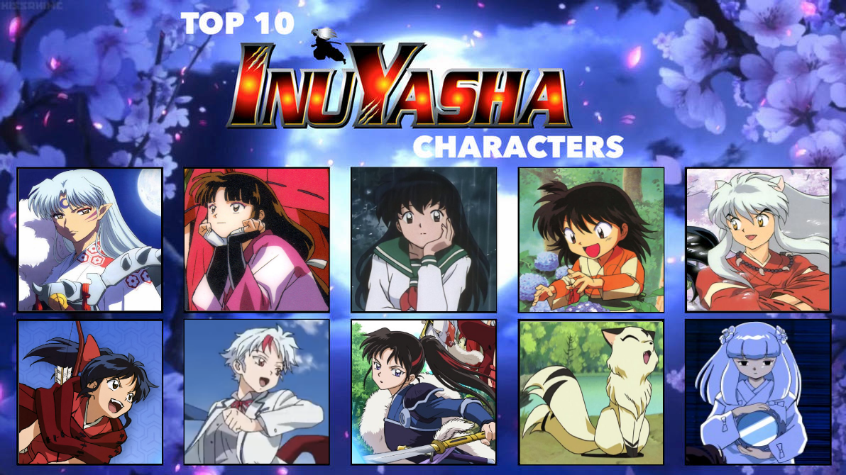 Top 10 InuYasha Characters by StellarFairy on DeviantArt