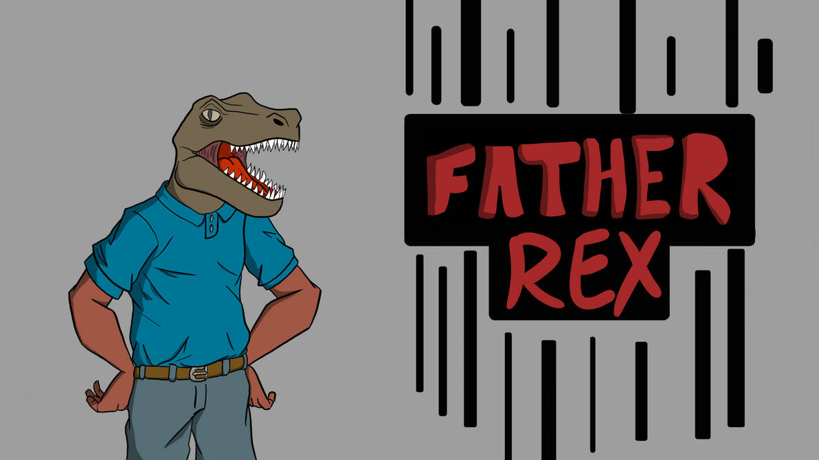 Father-rex by Proto-Raptor on DeviantArt
