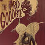 The Hard Goodbye